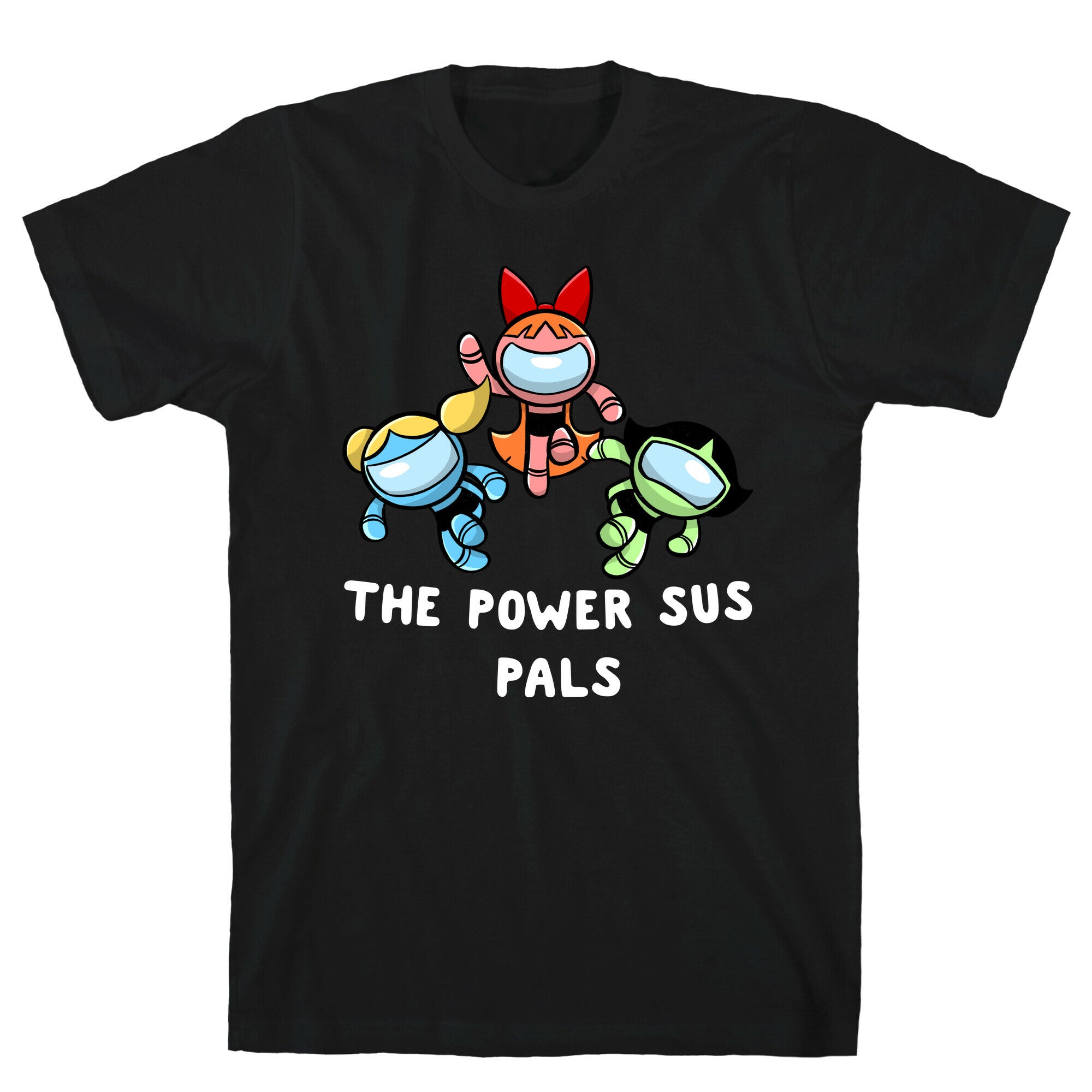 The Power Sus Pals T-Shirt